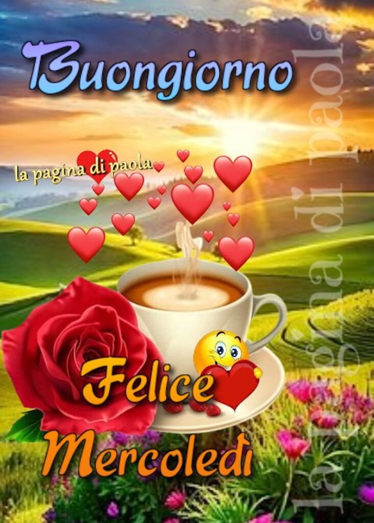 buongiorno felice mercoledì