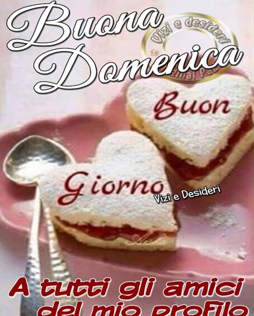 buona Domenica con biscotti a forma di cuore