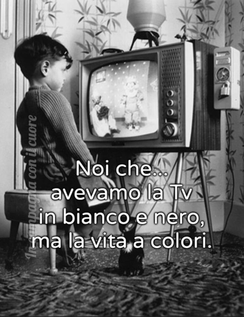 Una frase nostalgica sull'infanzia di tanti anni fa.