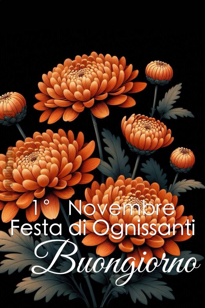 1˚ Novembre, Festa di Ognissanti, Buongiorno